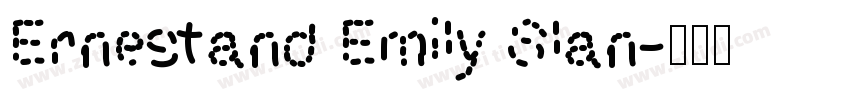 Ernestand Emily Slan字体转换